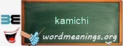 WordMeaning blackboard for kamichi